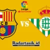 Prediksi Barcelona vs Real Betis