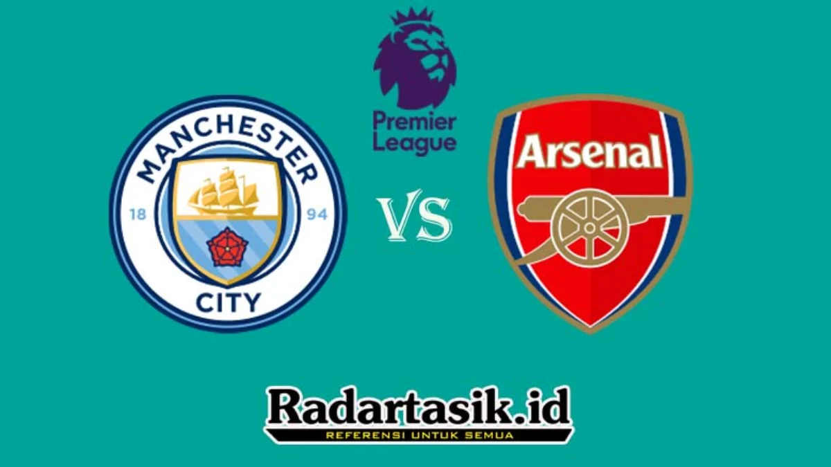 Prediksi Man City vs Arsenal