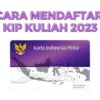 Cara Daftar beasiswa KIP Kuliah 2023 Terbaru Untuk masuk perguruan tinggi