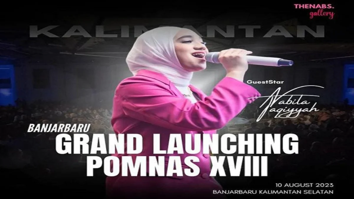 Grand Launching POMNAS XVIII 2023 Kalimantan Selatan Hadirkan Nabila Taqiyyah