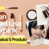 Riasan Simpel Lisa Blackpink