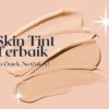 Skin Tint Terbaik