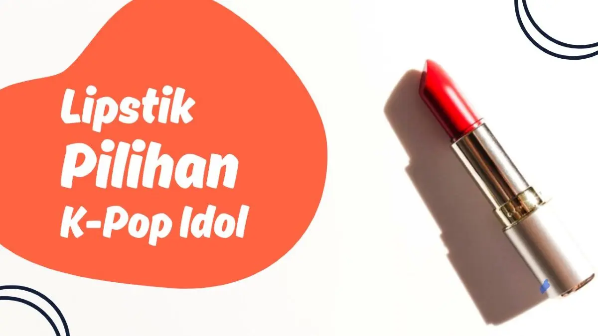 Lipstik Pilihan Artis Korea