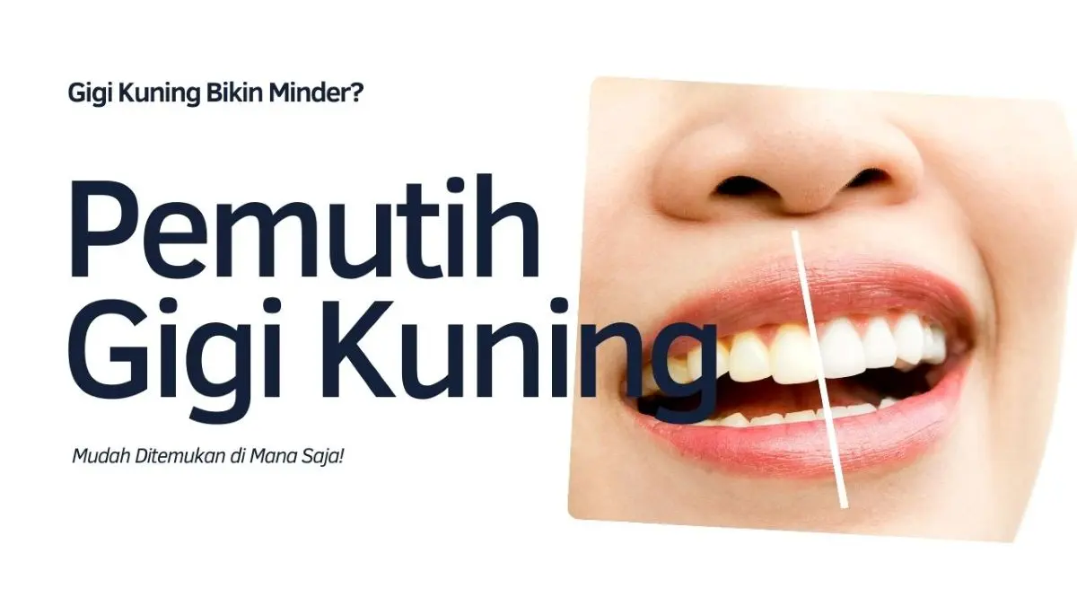 Pemutih Gigi Kuning