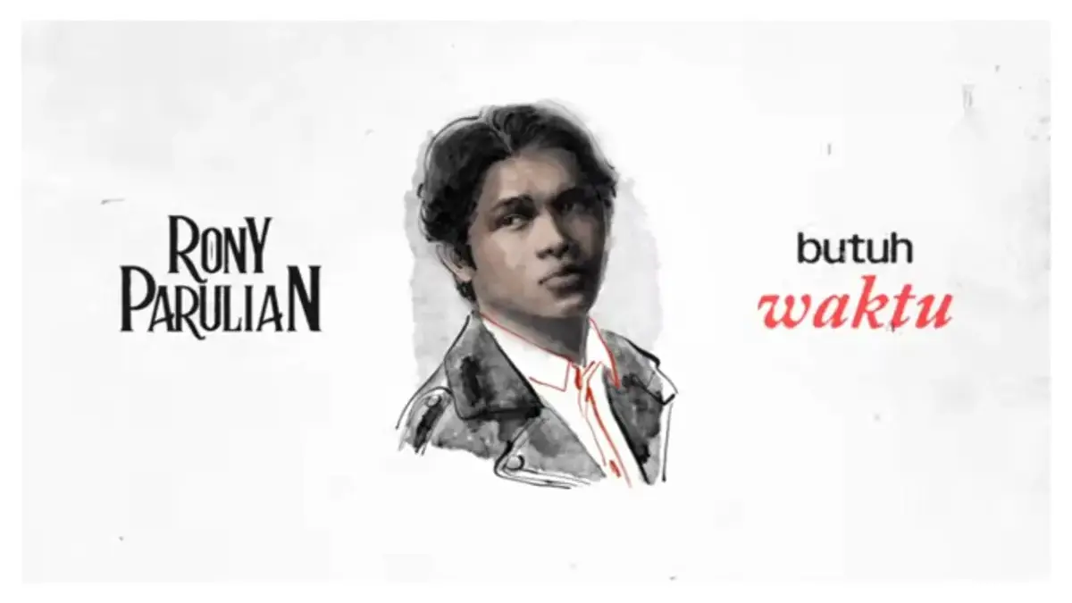 Lirik Lagu Butuh Waktu – Rony Parulian (tangkapan layar YouTube Rony Parulian)