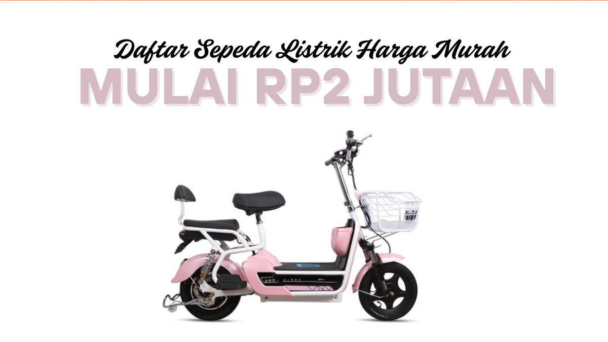 Daftar Sepeda Listrik Harga Murah