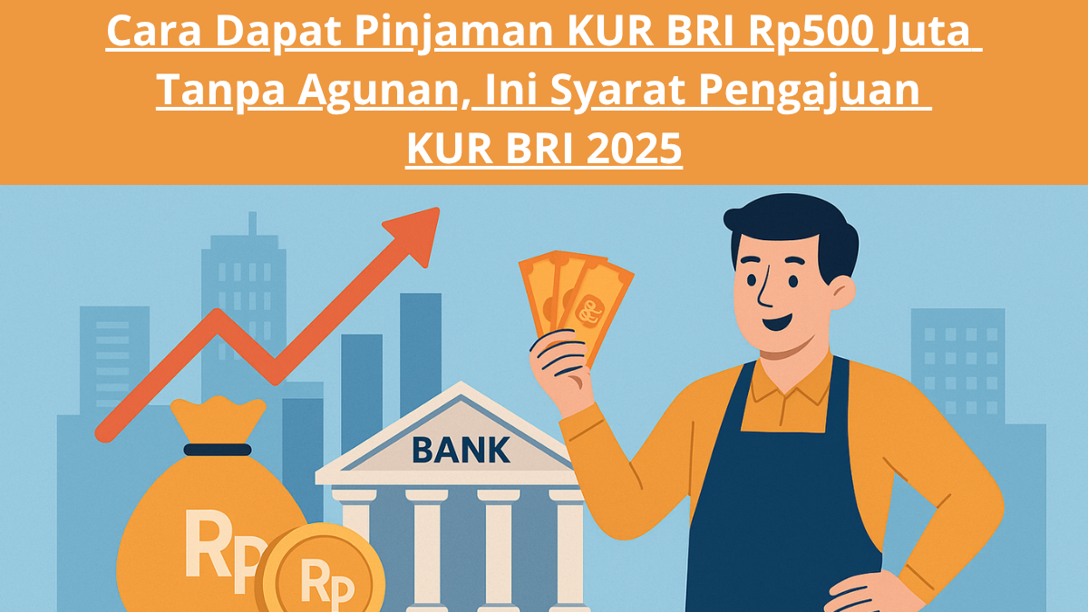 Syarat Pengajuan KUR BRI 2025 untuk UMKM