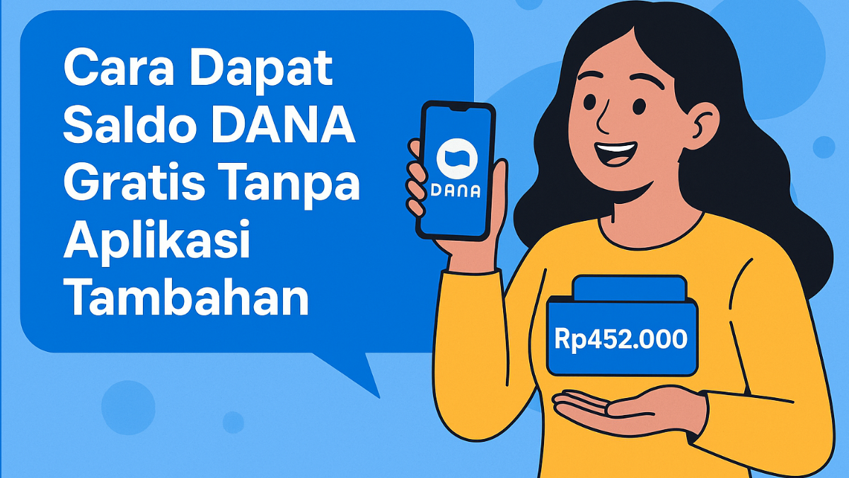 Saldo DANA Gratis Tanpa Aplikasi Tambahan
