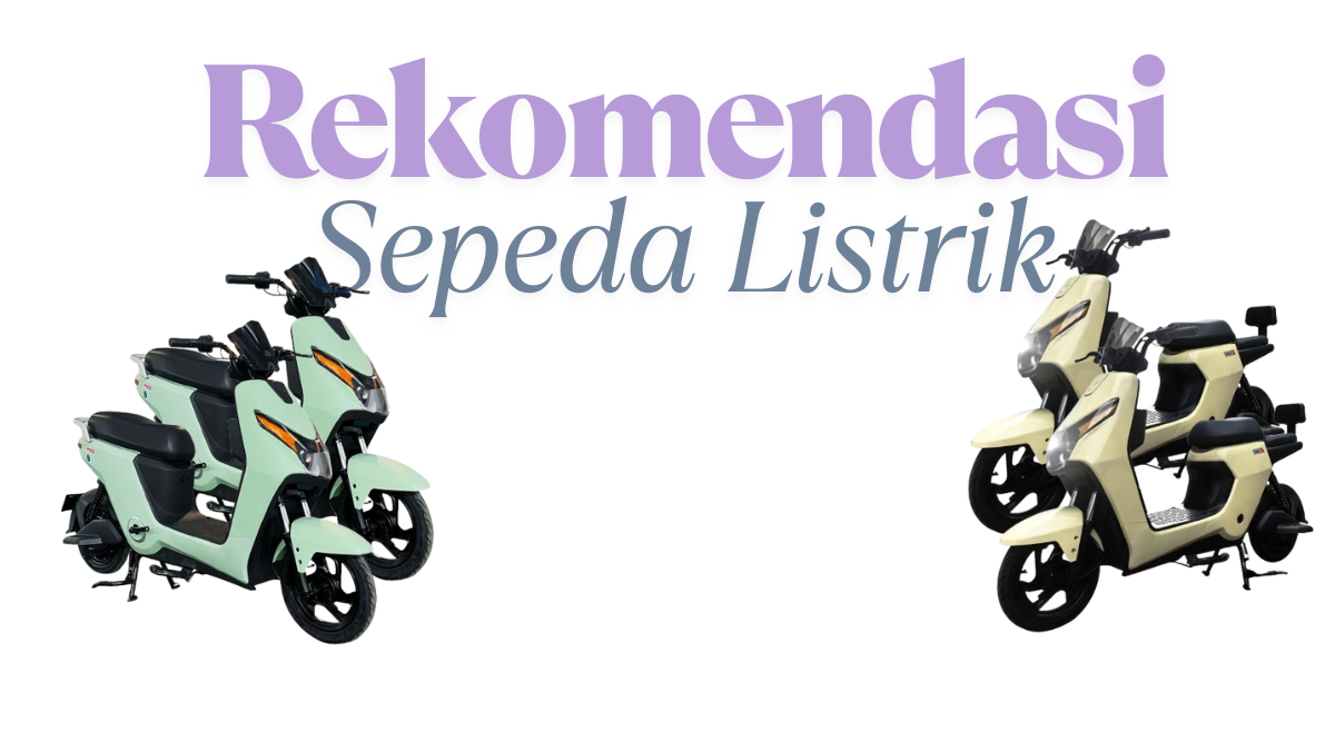 Harga Sepeda Listrik Terbaru 2025