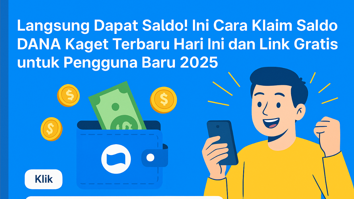 Klaim Saldo DANA Kaget Terbaru