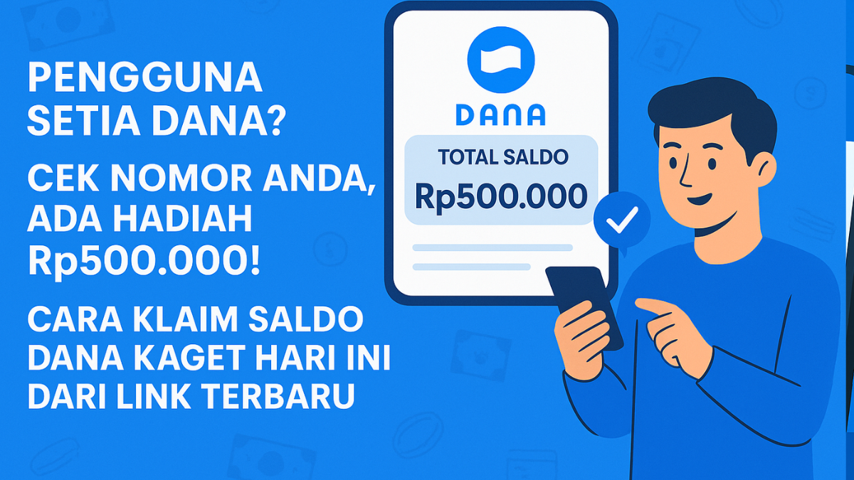 Cara Klaim Saldo DANA Kaget Hari Ini