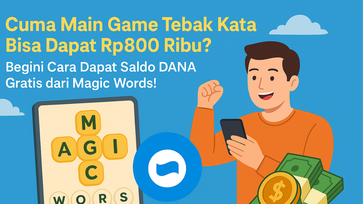 Saldo DANA Gratis dari Magic Words