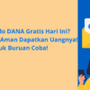 Saldo DANA Gratis Hari Ini