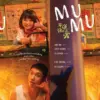 Sinopsis Film Mu Mu (istimewa: 21cineplex.com)