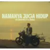 Lirik Lagu Namanya Juga Hidup (tangkapan layar YouTube Nyoman Paul)
