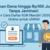 Cara Daftar KUR Mandiri 2025 Online untuk UMKM