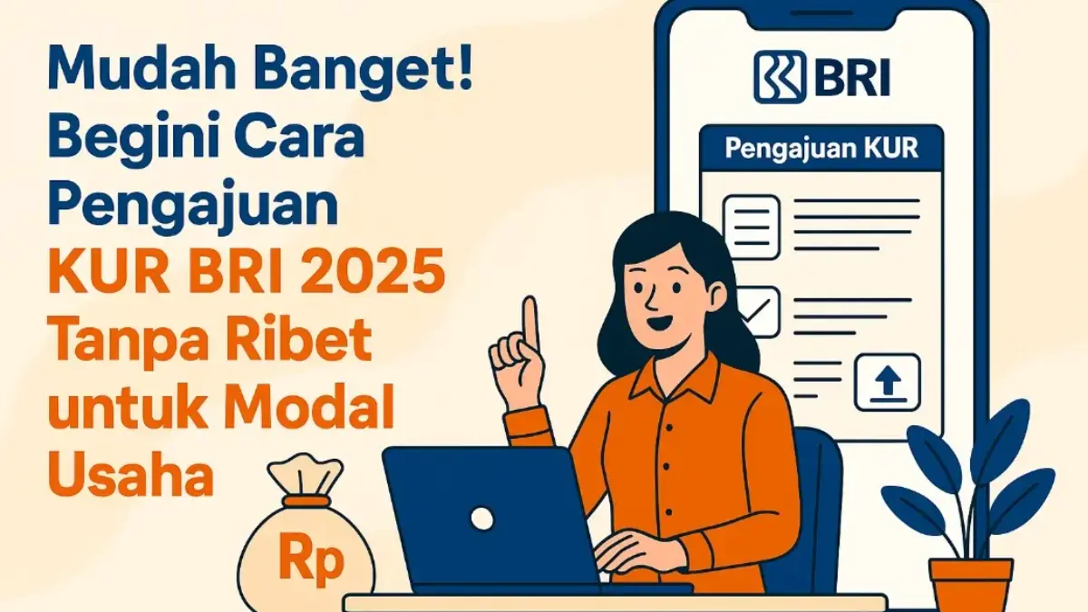 Cara Pengajuan KUR BRI 2025