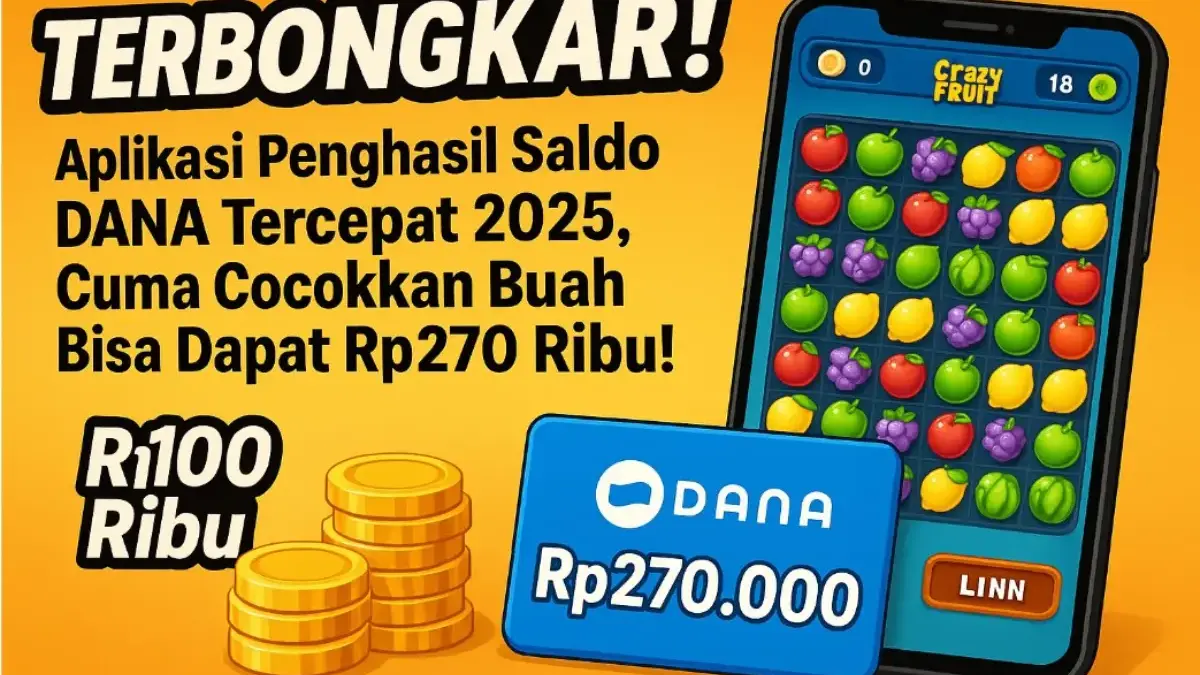 Aplikasi Penghasil Saldo DANA Tercepat 2025