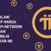 Harga terbaru Pi Network hari ini