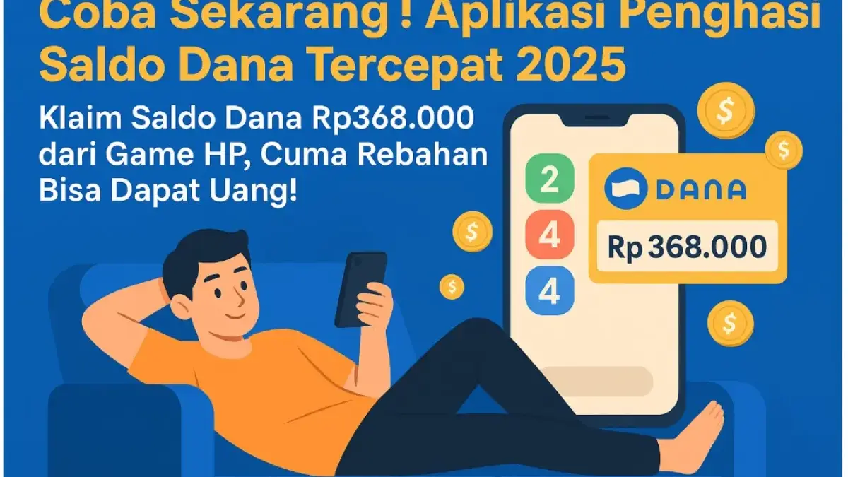 Aplikasi Penghasil Saldo Dana Tercepat