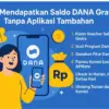 Saldo DANA Gratis Tanpa Aplikasi Tambahan