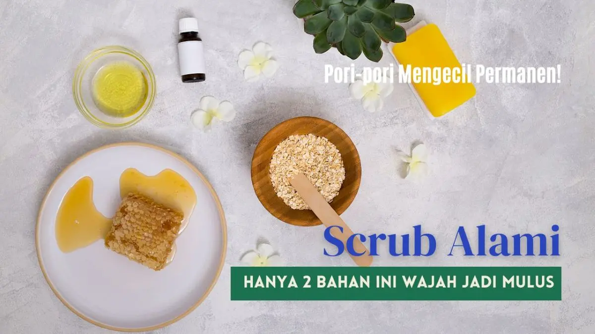 Scrub Alami untuk Eksfoliasi