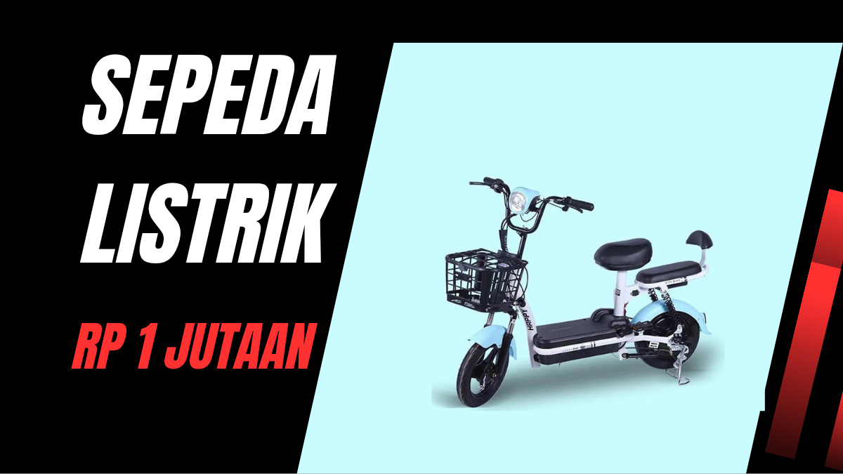 Sepeda listrik Rp1 Jutaan