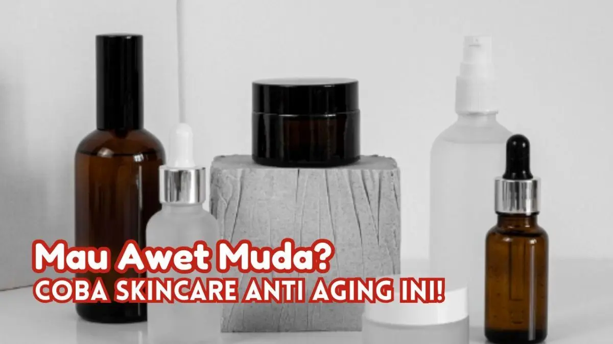 Skincare Anti Aging