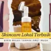 Skincare Lokal Terbaik