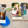 Sunscreen Matte Finish
