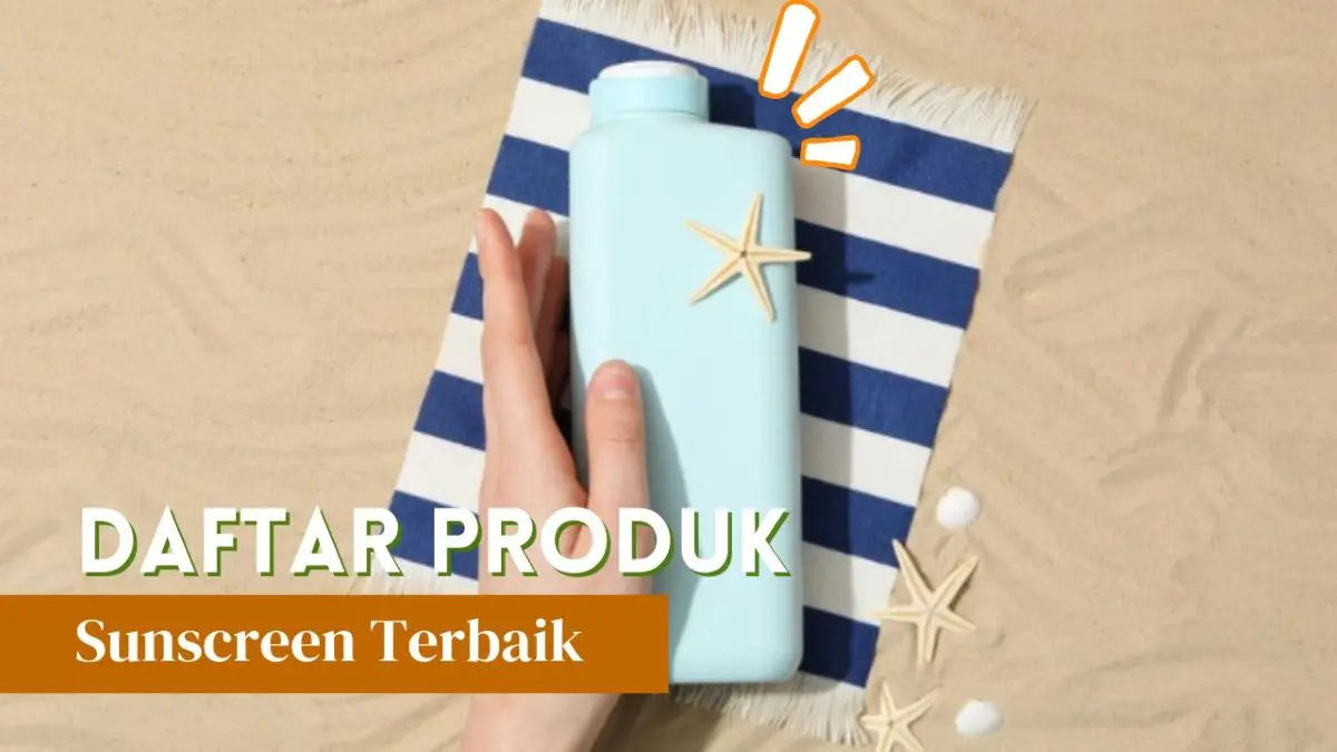 Sunscreen Terbaik