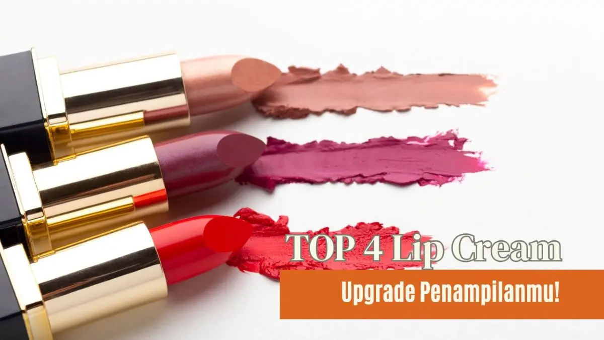 Lip Cream Terbaik