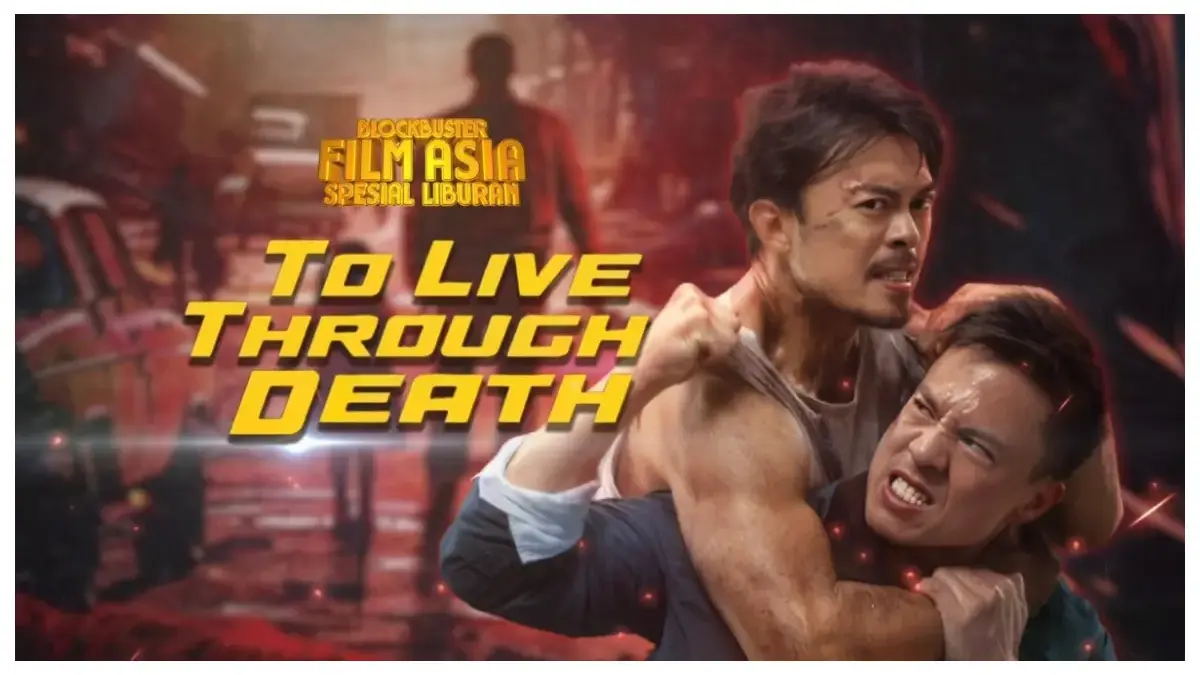 Mega Film Asia: To Live Through Death (istimewa: indosiar.com)