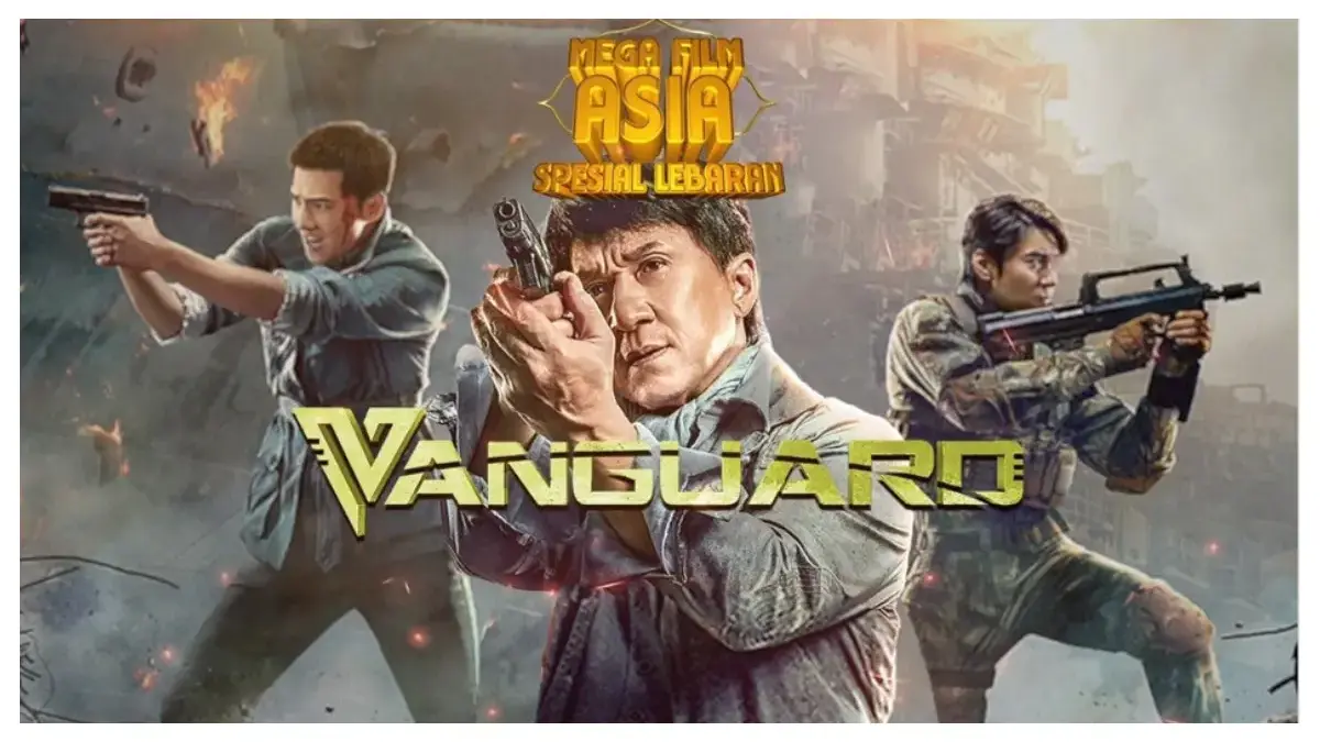 Mega Film Asia Prime: Vanguard (Istimewa: indosiar.com)