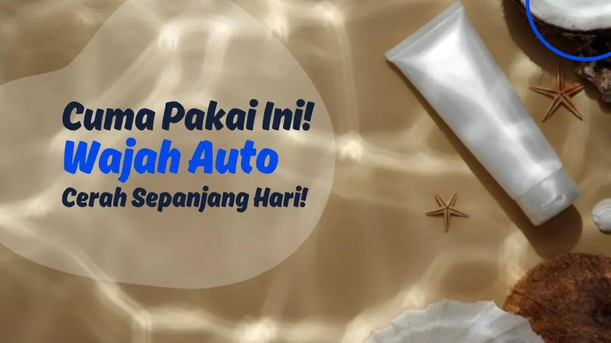 Wajah Langsung Glowing
