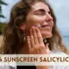 Sunscreen Salicylic Acid