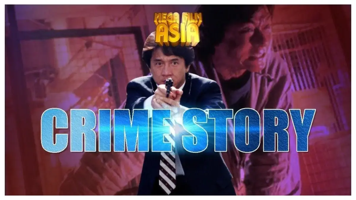 Mega Film Asia: Crime Story (Istimewa: indosiar.com)