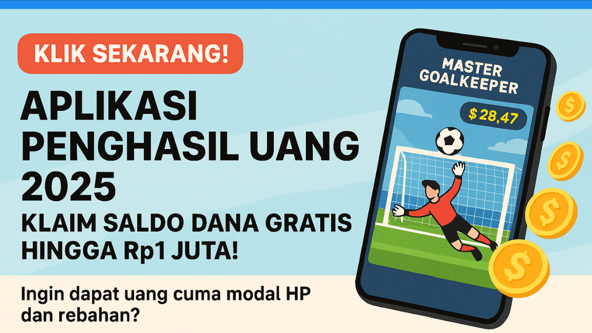 Aplikasi Penghasil Uang 2025