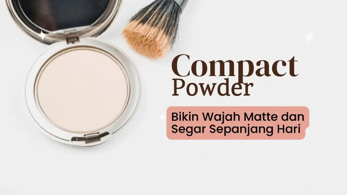 Compact Powder