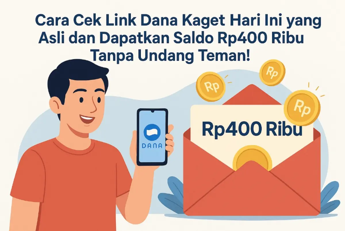 Cara Cek Link Dana Kaget Hari Ini yang Asli dan Dapatkan Saldo Rp400 ...