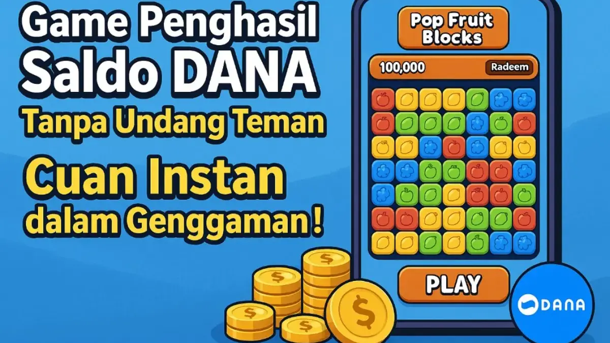Game Penghasil Saldo DANA Tanpa Undang Teman