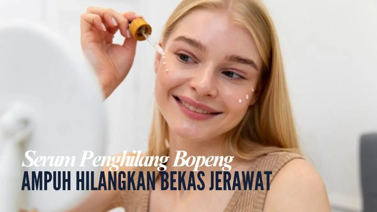 Serum Penghilang Bopeng