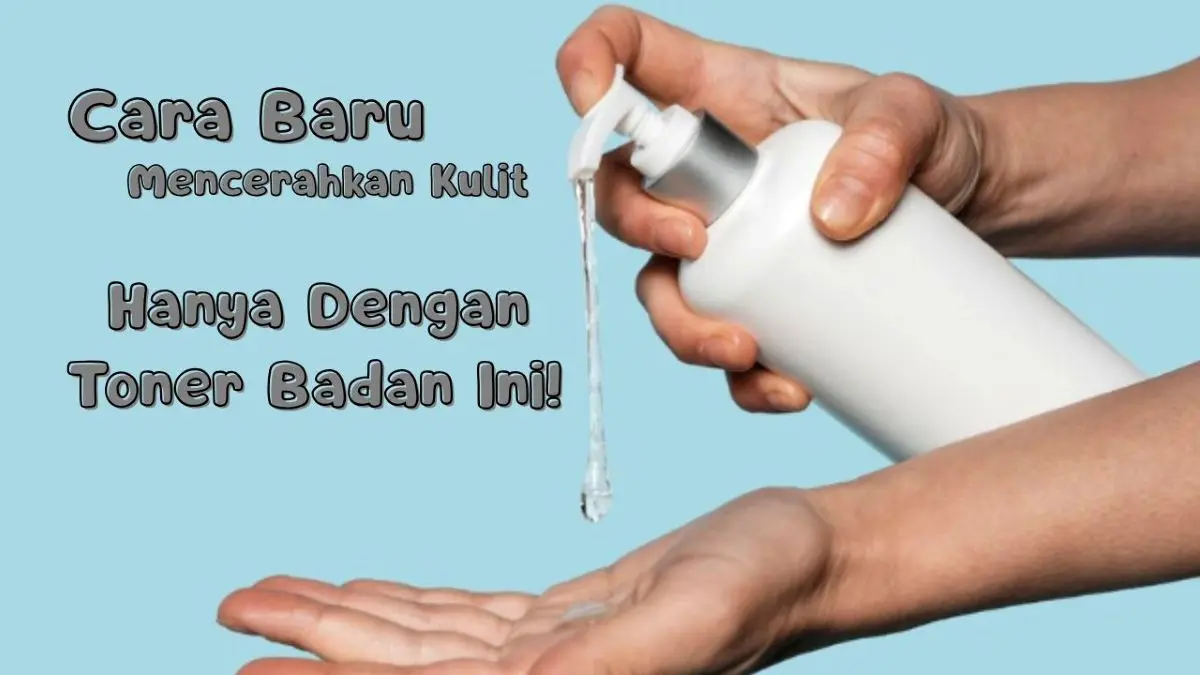 Toner Badan