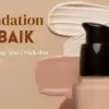 Foundation Untuk Kulit Berminyak