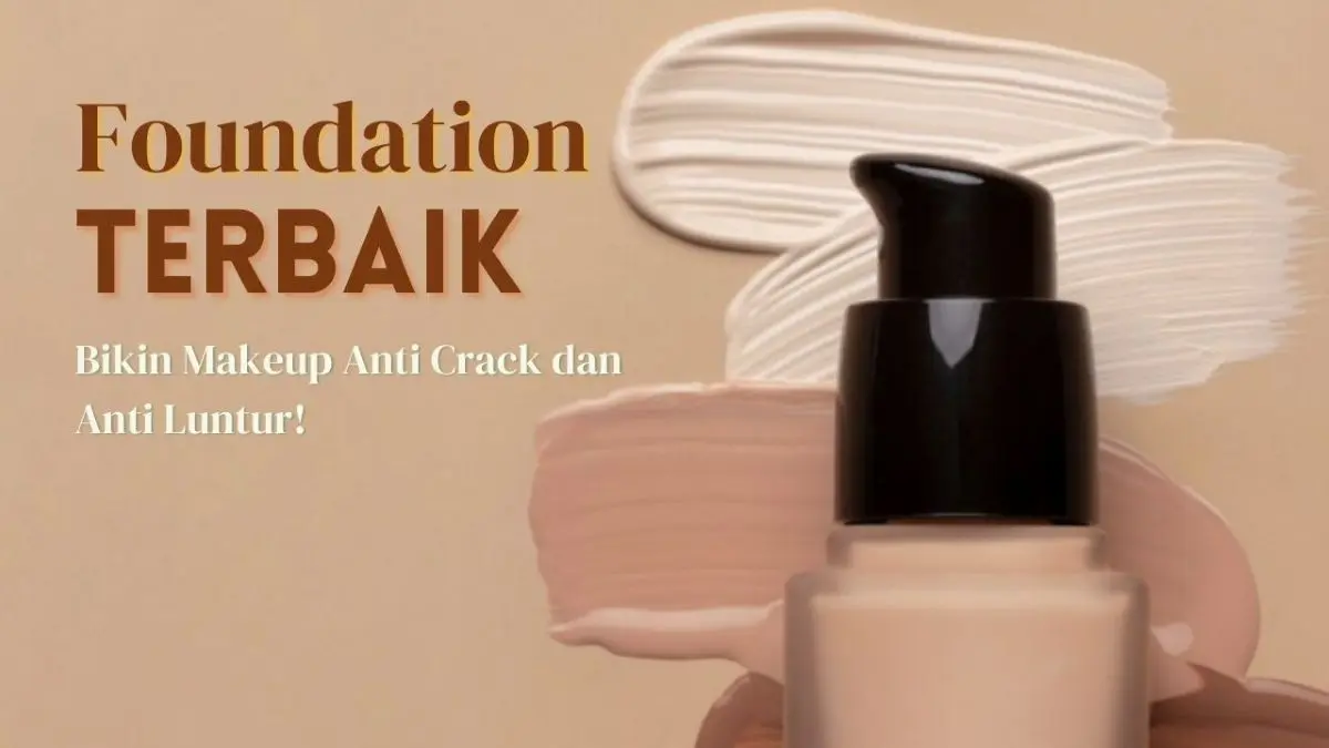 Foundation Untuk Kulit Berminyak