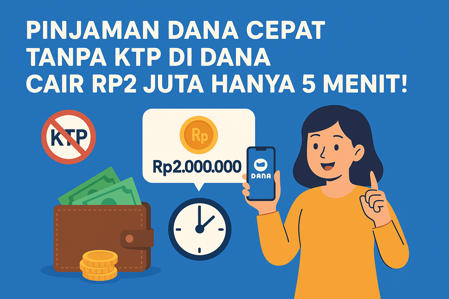 Pinjaman Dana Cepat Tanpa KTP