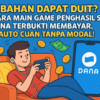 Game Penghasil Saldo DANA Terbukti Membayar