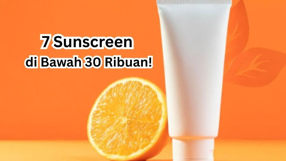 Rekomendasi Sunscreen