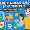 Game Penghasil Saldo DANA