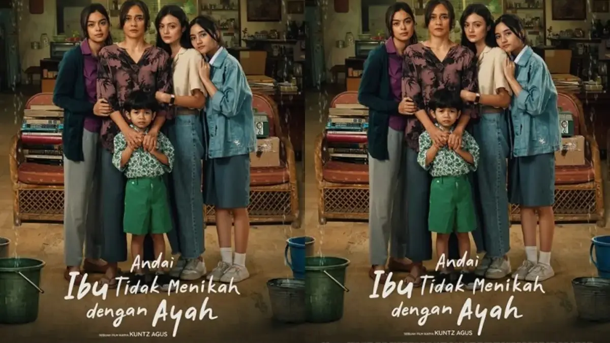 Sinopsis Andai Ibu Tidak Menikah dengan Ayah (istimewa: 21cineplex.com)